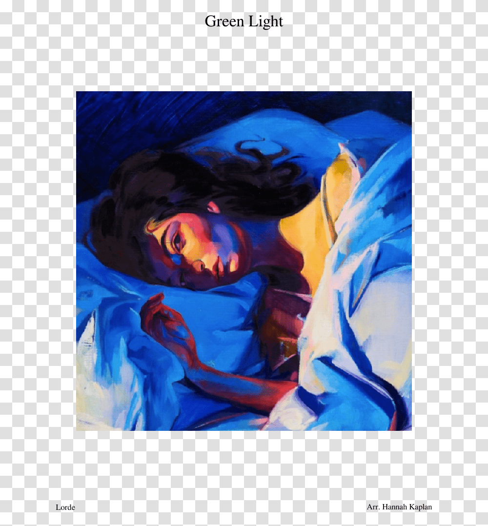 Green Light Green Light Sheet Music Composed By Arr Lorde Melodrama Album Cover, Modern Art, Painting, Canvas Transparent Png