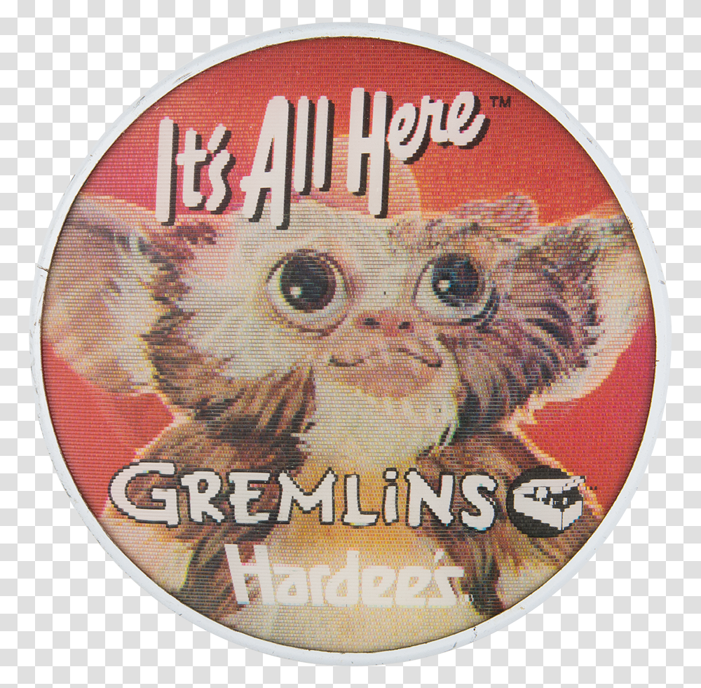 Gremlins It's All Here Hardees Entertainment Button Label, Logo, Trademark, Badge Transparent Png