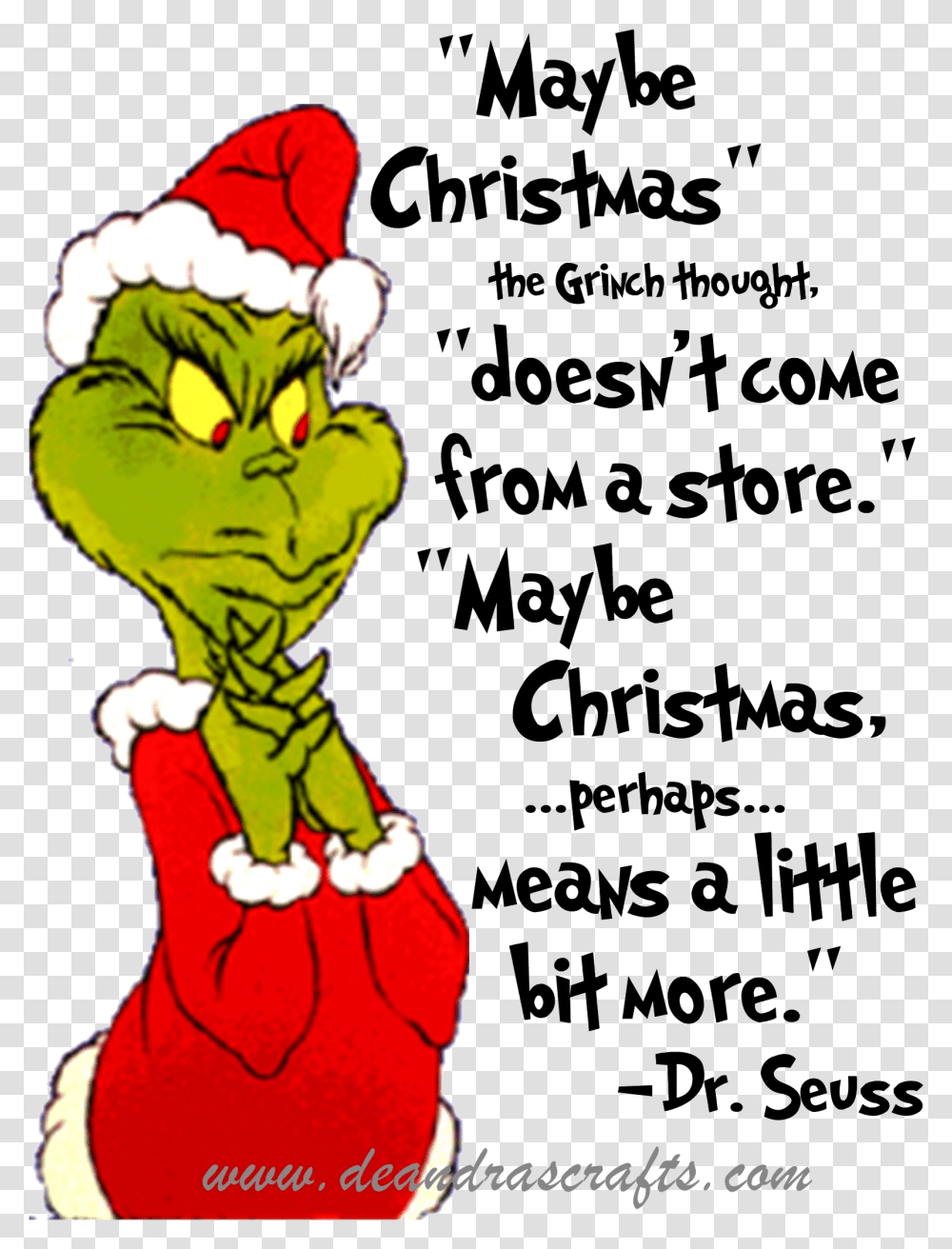 Grinch Clipart B Stole Christmas Quotes Maybe Christmas Doesn T Come From A Store, Graphics, Tiger, Animal, Poster Transparent Png