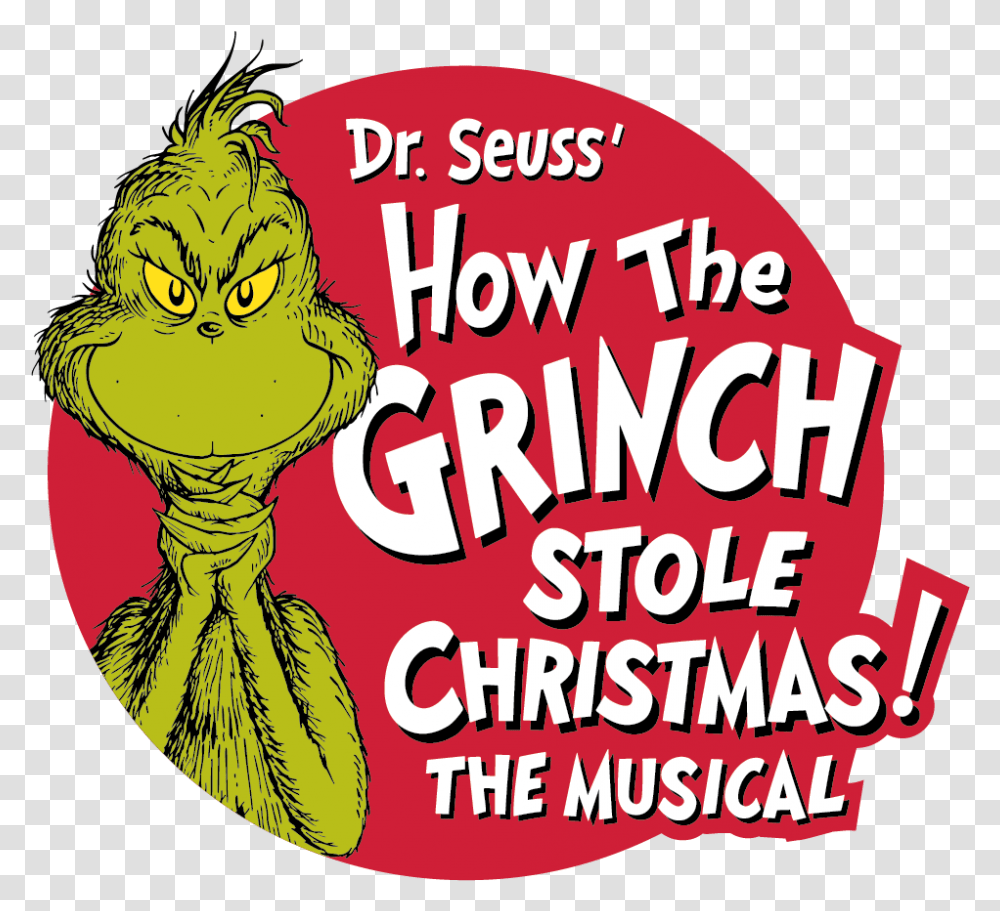Grinch Stole Christmas The Musical Grinch Who Stole Christmas, Animal, Word, Text, Amphibian Transparent Png