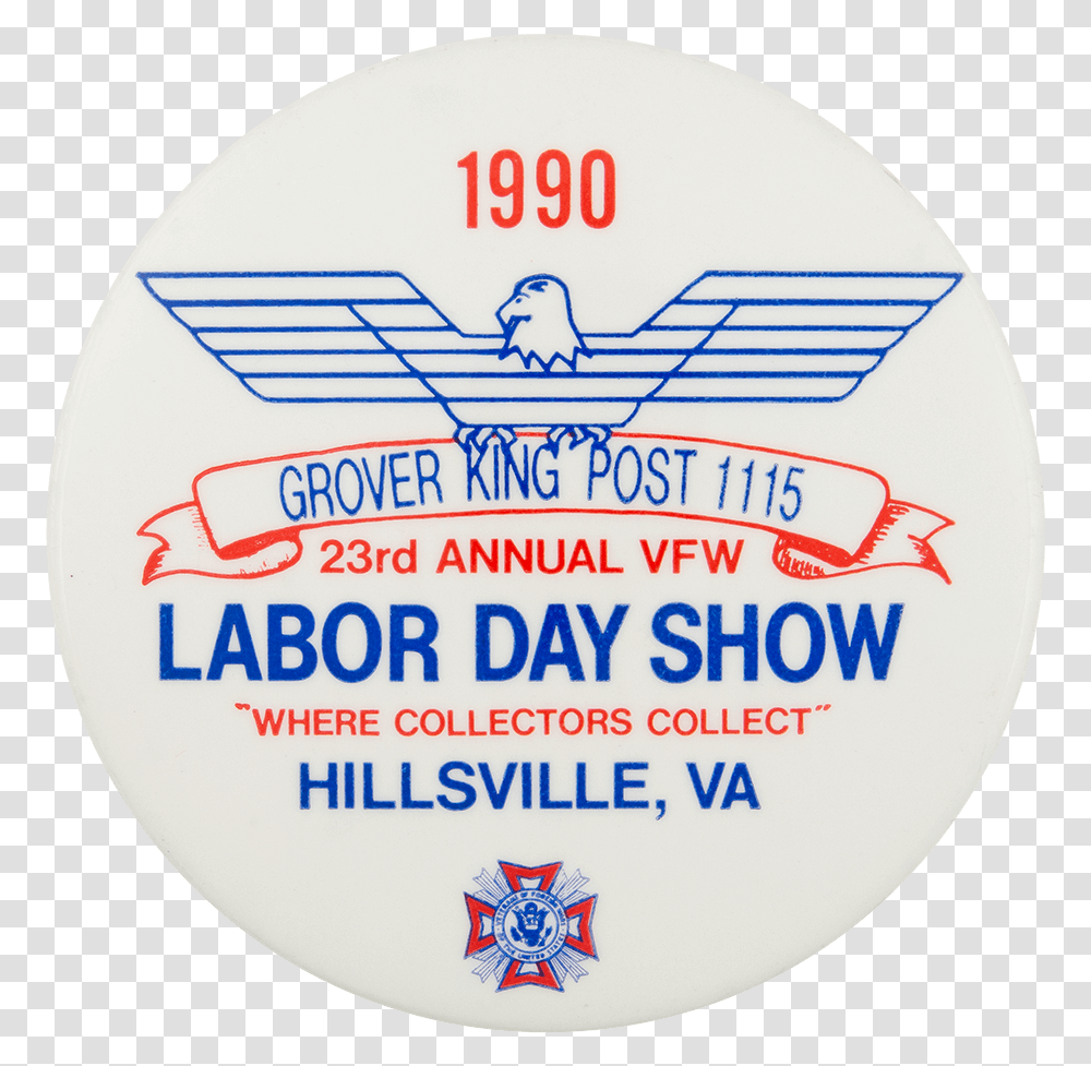 Grover King Post 1115 Labor Day Show Event Button Museum, Label, Logo Transparent Png