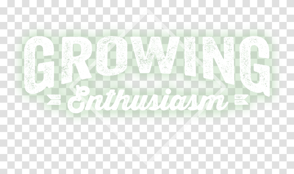 Growing Enthusiasm, Word, Nature, Outdoors Transparent Png