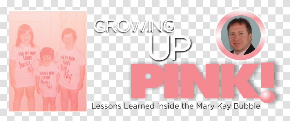 Growing Up Pink Graphic Design, Person, Human, Text, Alphabet Transparent Png