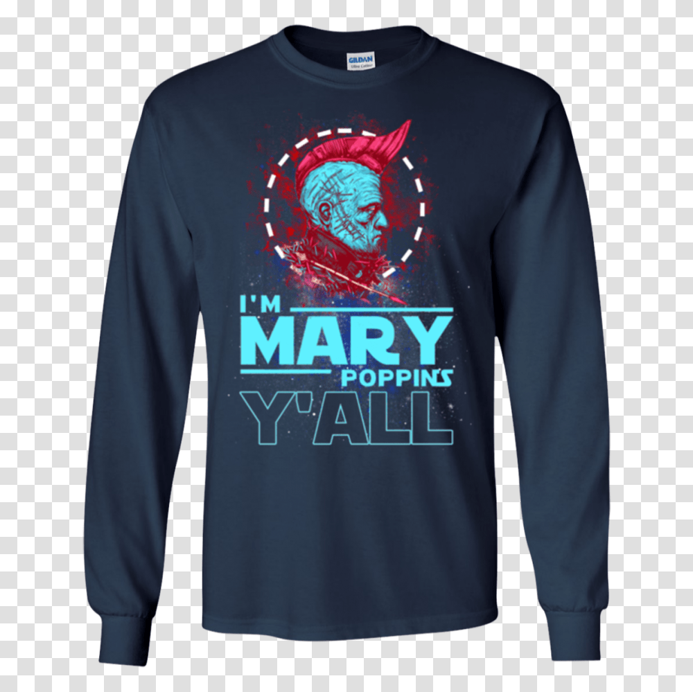 Guardian Of The Galaxy Yondu T Shirts Im Mary Poppins Yall, Sleeve, Apparel, Long Sleeve Transparent Png