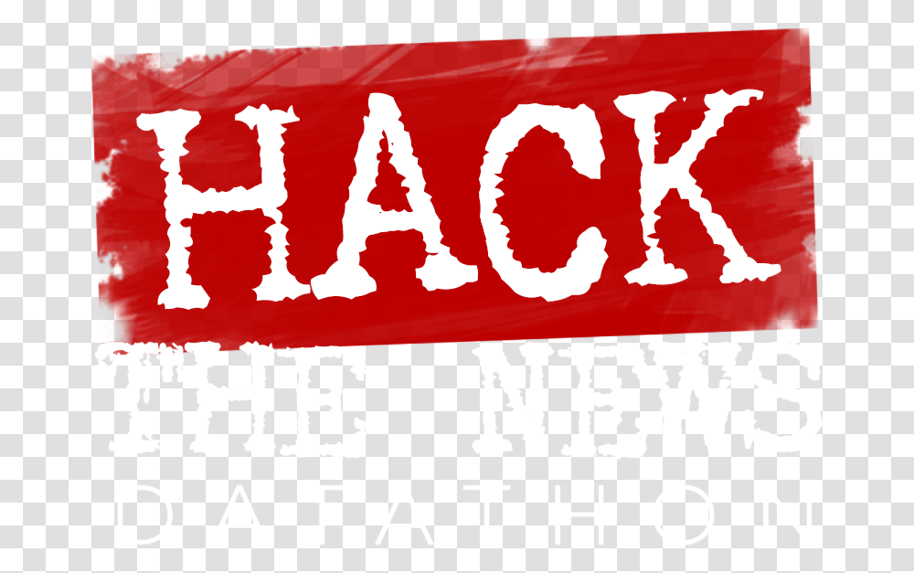 Hack The News Datathon 2019 Horizontal, Text, Label, Poster, Alphabet Transparent Png