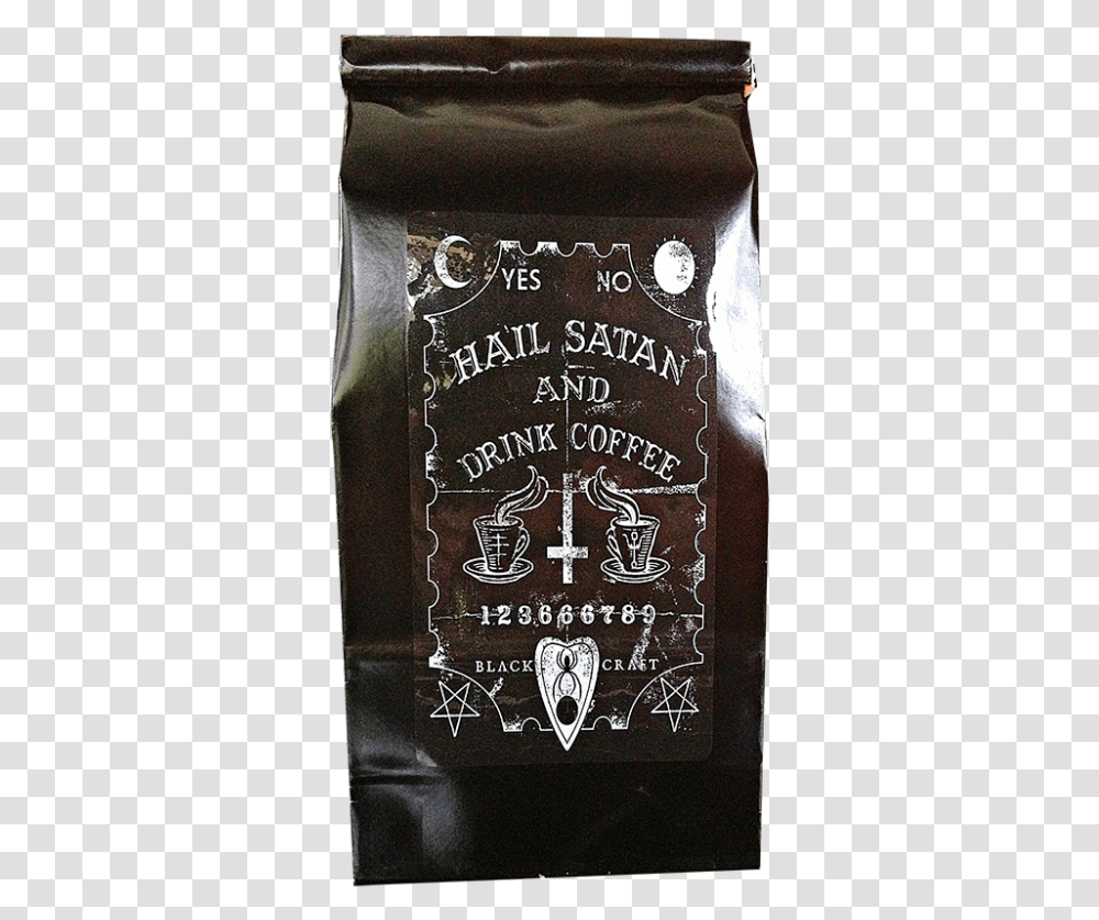 Hail Satan Drink Coffee Hail Satan And Drink Coffee, Blackboard Transparent Png