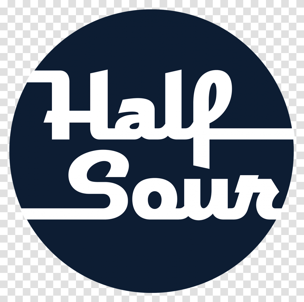 Half Sour Half Sour Chicago, Text, Label, Logo, Symbol Transparent Png