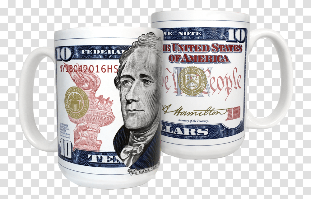 Hamilton Mug 10 Dollar Bill, Coffee Cup, Person, Human, Stein Transparent Png