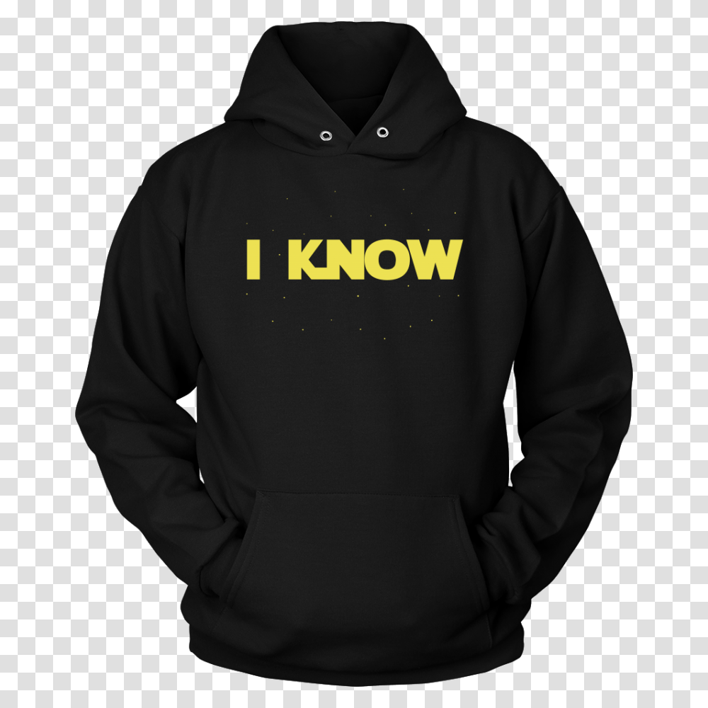 Han Solo I Know Hoodie Fishbiscuitdesigns, Apparel, Sweatshirt, Sweater Transparent Png