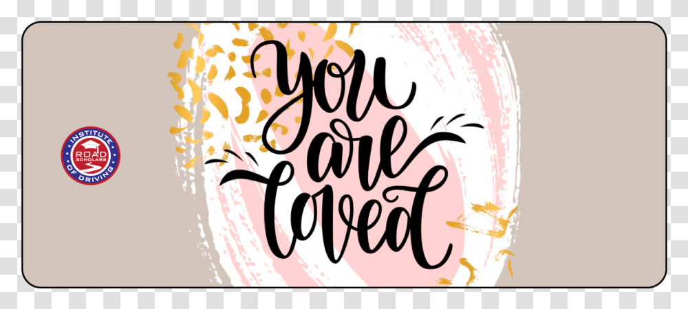 Hand Heart You Are Loved, Calligraphy, Handwriting Transparent Png