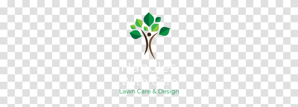 Handles With Care Llc Lawn Builder Experts, Plant, Poster, Advertisement, Leaf Transparent Png