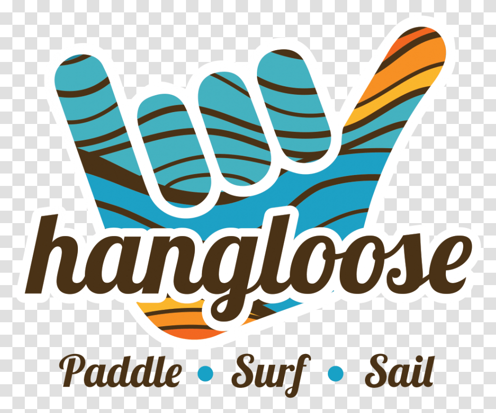 Hang Loose Graphic Design, Hand, Advertisement, Poster Transparent Png