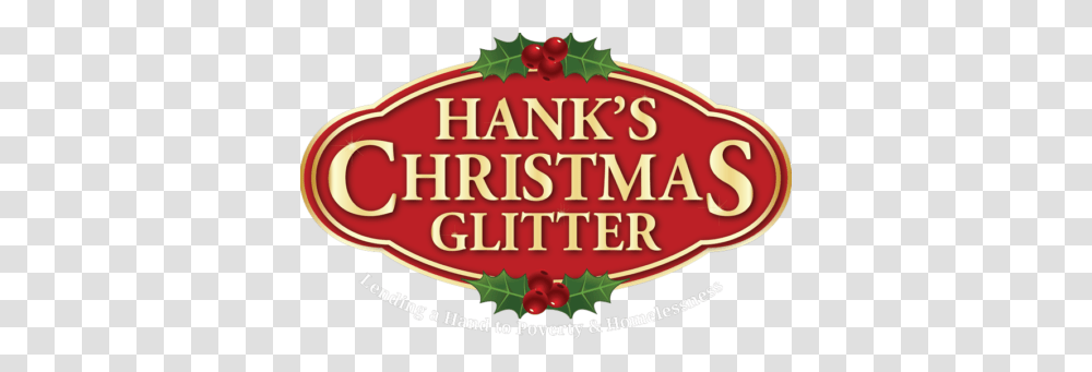 Hanks Christmas Glitter Lending A Hand To Poverty Homelessness, Label, Vegetation, Plant Transparent Png
