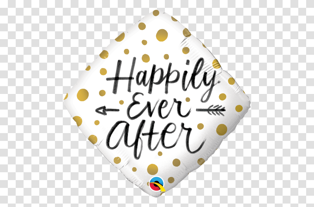 Happily Ever After Gold Dots Balloon, Birthday Cake, Dessert, Food, Text Transparent Png