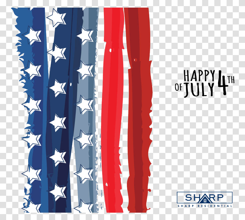 Happy 4th Of July From Sharp Residential 4th Of July Background, Flag, American Flag Transparent Png