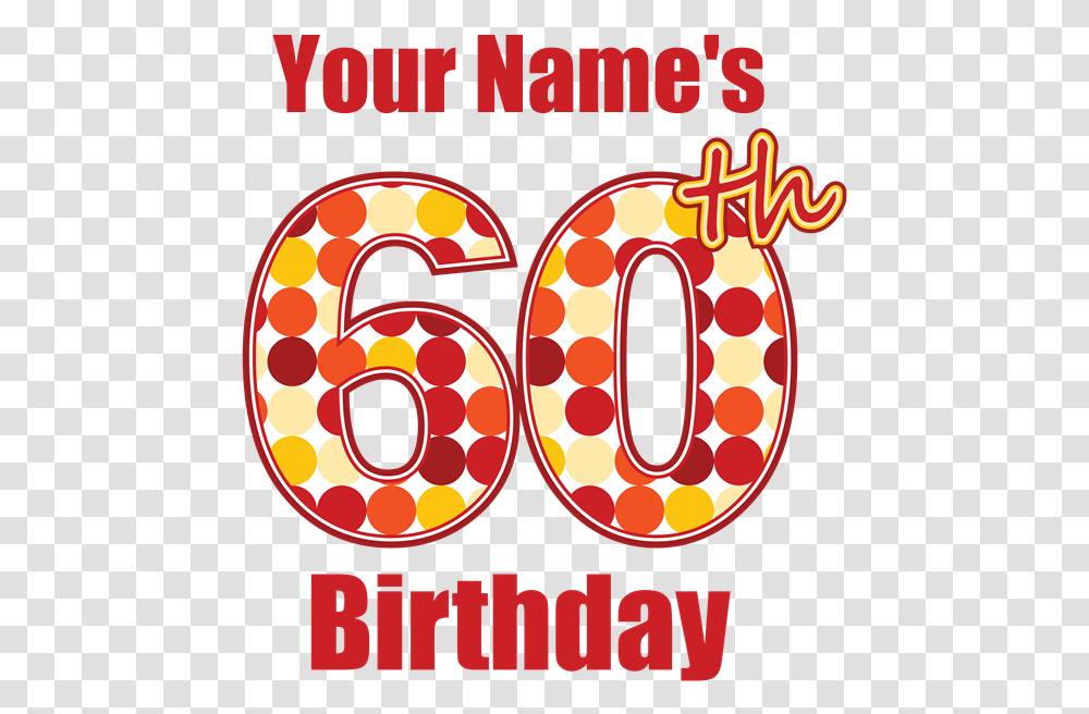 Happy 60th Birthday Happy Birthday Sister, Number, Poster Transparent Png