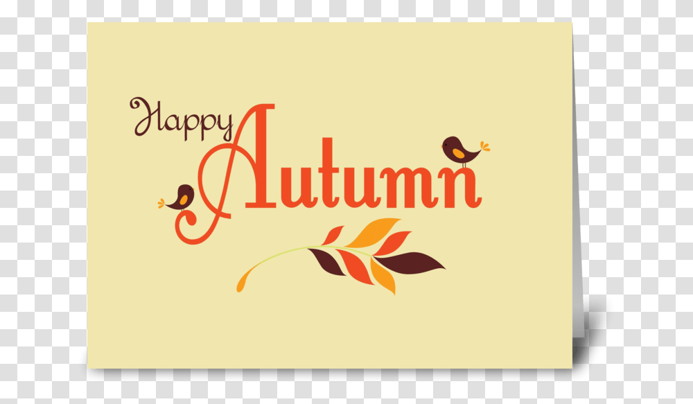 Happy Autumn Greeting Card Greeting Card, Alphabet, Bird, Animal Transparent Png
