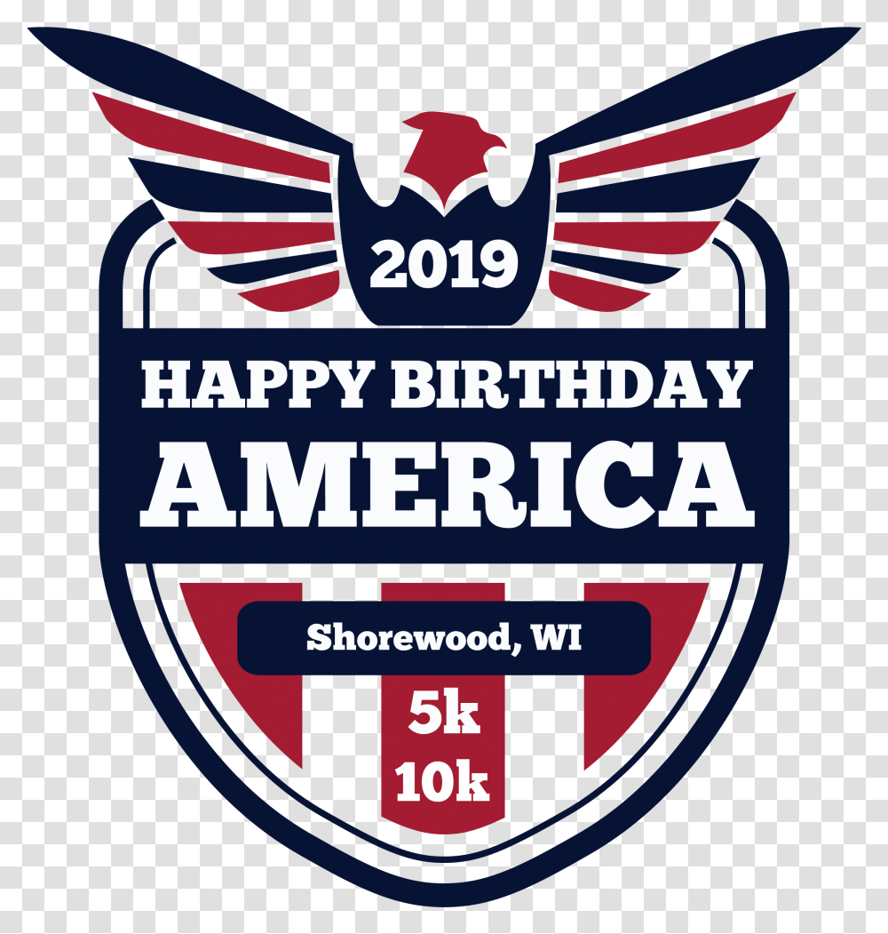 Happy Birthday America 5k Stampede Running Co Happy Birthday America 2019, Logo, Symbol, Trademark, Badge Transparent Png