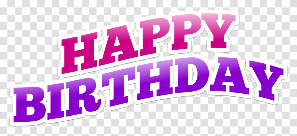 Happy Birthday Background Background Happy Birthday Text, Label, Word, Housing, Building Transparent Png