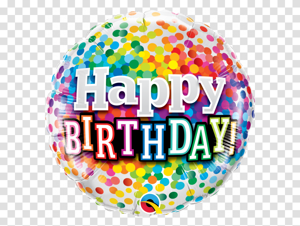 Happy Birthday Confetti Round Microfoil Balloon Rainbow Happy Birthday, Paper, Sprinkles, Word, Birthday Cake Transparent Png