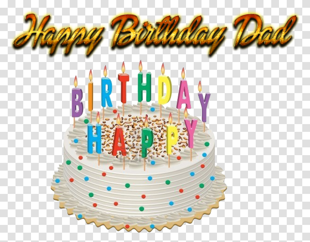 Happy Birthday Dad Free Background Torta Con Candeline, Cake, Dessert, Food, Birthday Cake Transparent Png