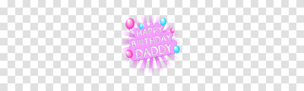 Happy Birthday Daddy Little Ratbag Baby Childrens Clothing, Purple Transparent Png