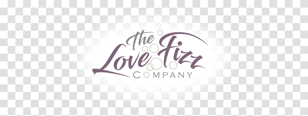 Happy Birthday Fizzy The Love Fizz Company Arriere Plan Pour Blog, Text, Calligraphy, Handwriting, Label Transparent Png
