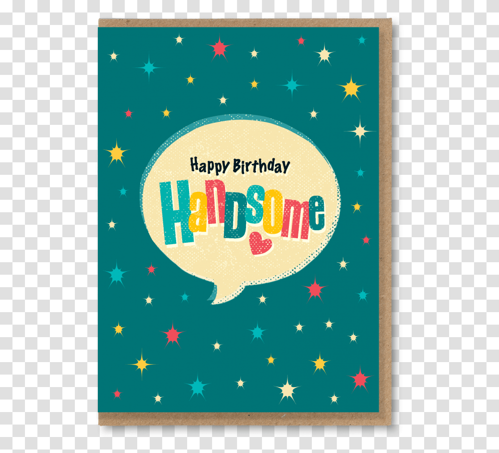Happy Birthday Handsome Happy Birthday Handsome Greeting, Advertisement, Poster, Flyer, Paper Transparent Png