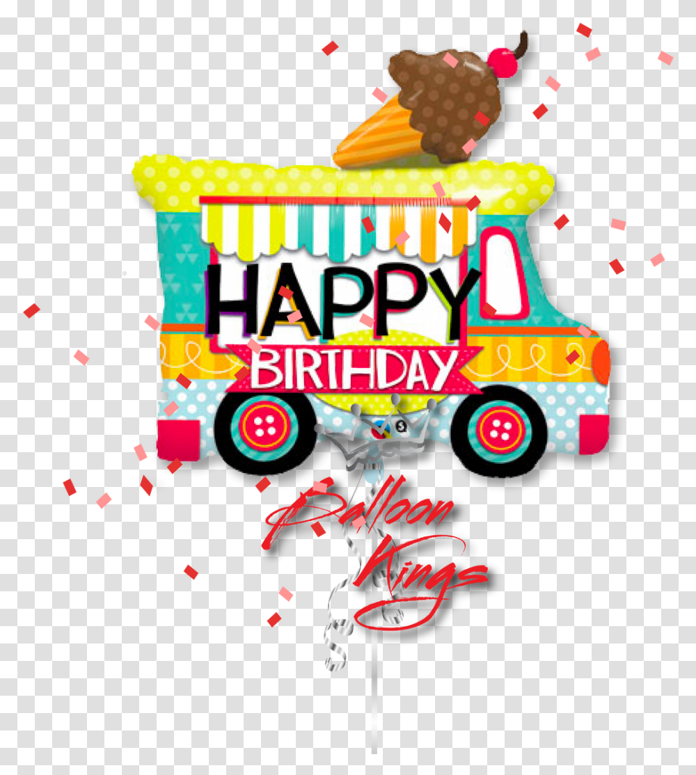 Happy Birthday Ice Cream Truck Ice Cream Truck Birthday, Advertisement, Poster, Flyer, Paper Transparent Png