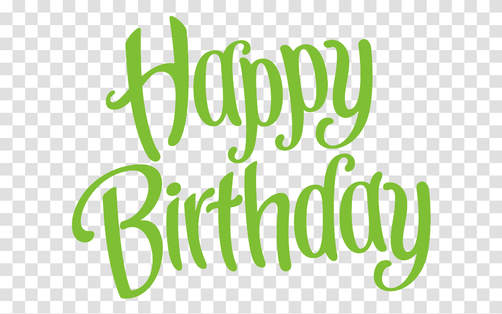 Happy Birthday Image Happy New Year, Text, Calligraphy, Handwriting, Plant Transparent Png