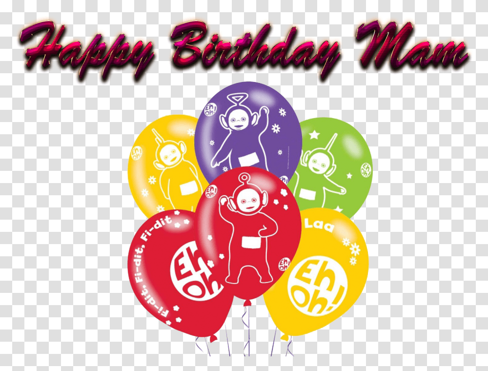 Happy Birthday Mam Background Teletubbie Balloons Transparent Png