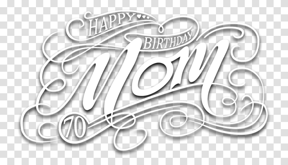 Happy Birthday Mom 2 Image Happy Birthday Mom, Text, Calligraphy, Handwriting, Label Transparent Png