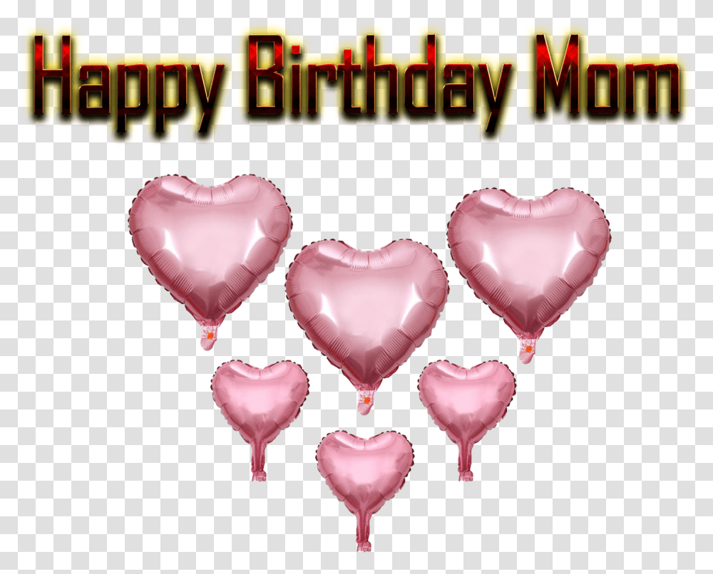 Happy Birthday Mom Free Background, Heart, Text, Female, Girl Transparent Png