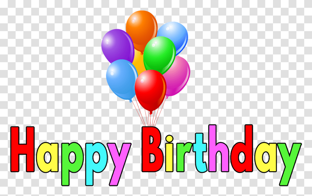Happy Birthday Text Colorful Image Happy Birthday, Balloon, Graphics, Art, Leisure Activities Transparent Png