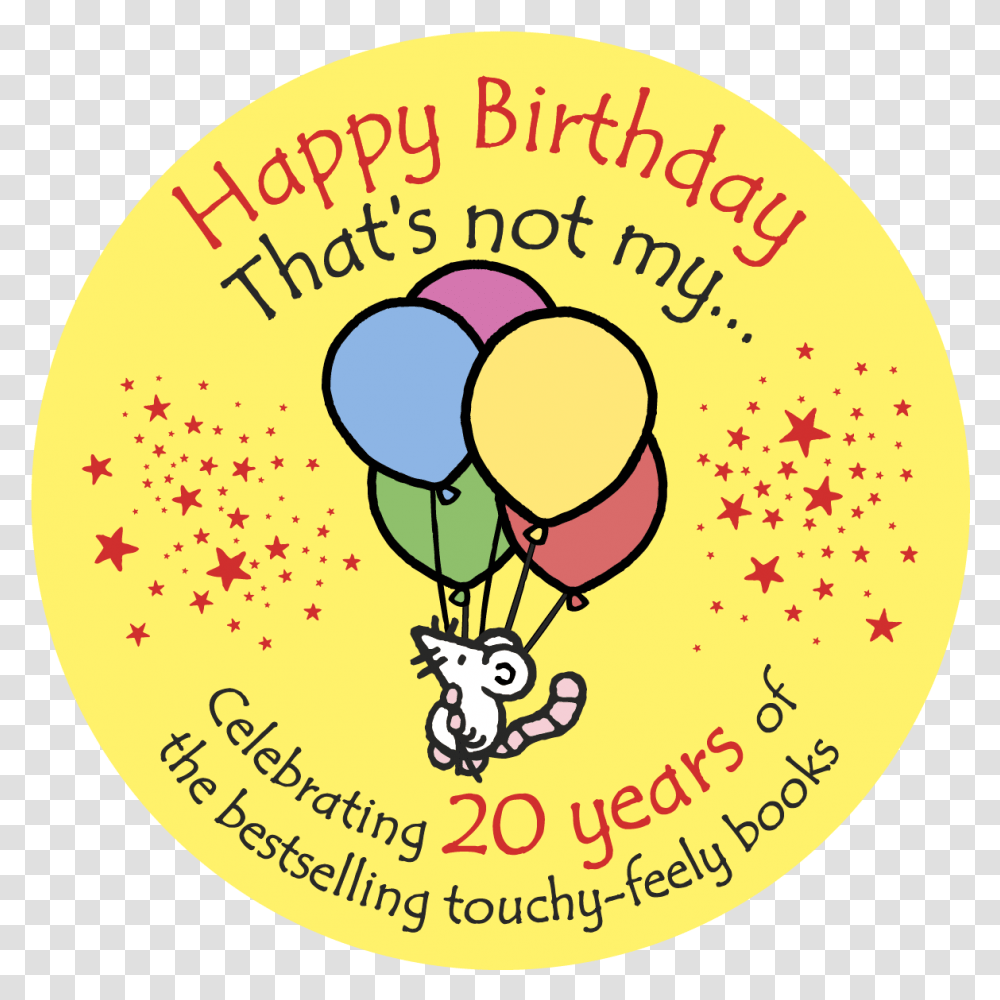 Happy Birthday That's Not My Happy Birthday Not My, Balloon, Label, Text Transparent Png