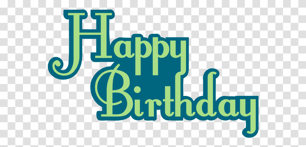 Happy Birthday Title Svg Tu J's And A Taco Happy Birthday Title, Text, Symbol, Alphabet, Logo Transparent Png