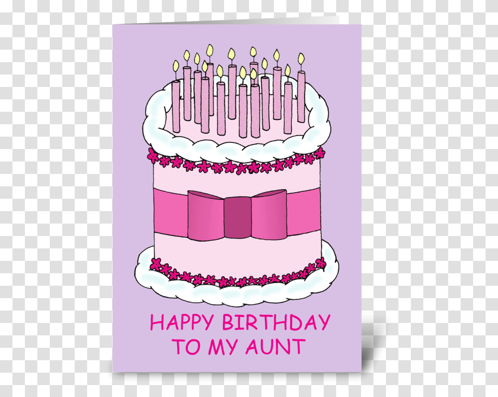 Happy Birthday To Aunt Cake And Candles Greeting Card Joyeux Anniversaire En Albanais, Birthday Cake, Dessert, Food, Icing Transparent Png