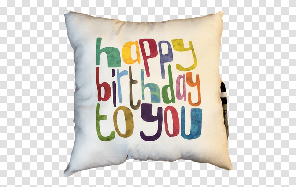 Happy Birthday To You Autograph Pillow Quotes Happy Birthday Funny, Cushion Transparent Png