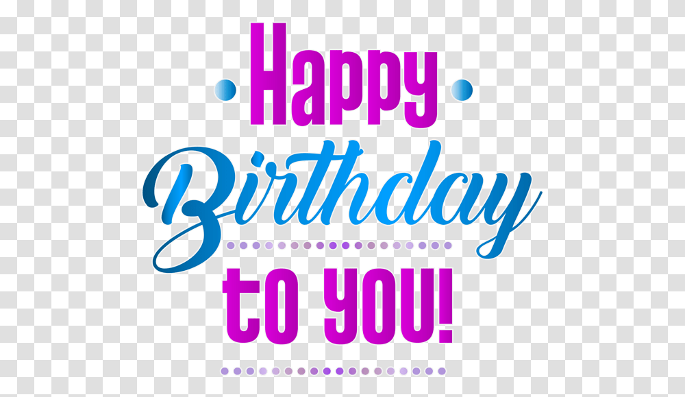 Happy Birthday To You Background, Flyer, Poster, Paper Transparent Png