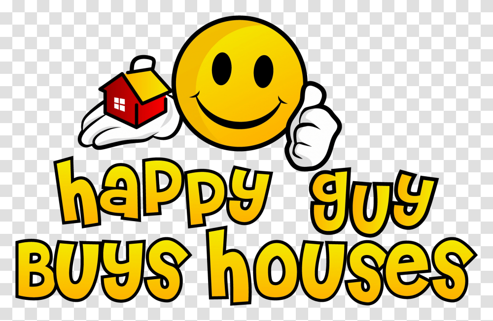Happy Guy Buys Houseswe Buy Houses In Okcwe Buy Houses Smiley, Hand, Fist, Pac Man Transparent Png