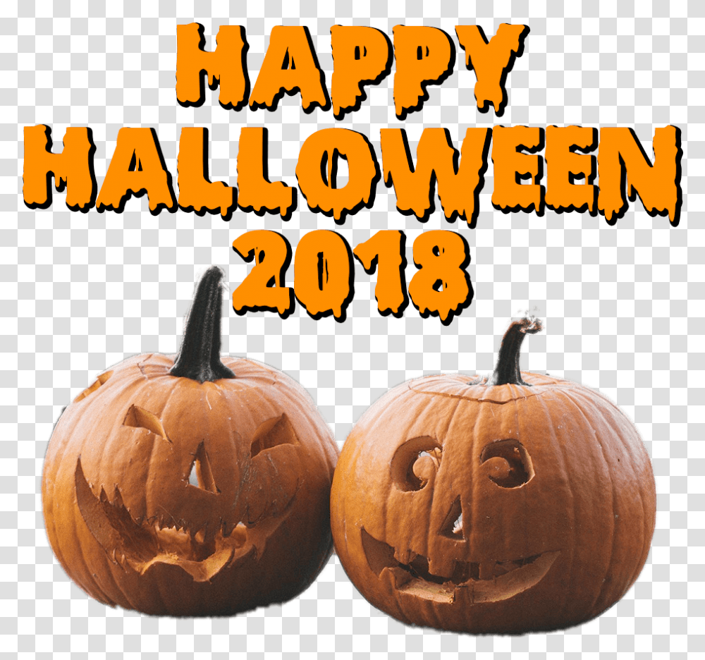 Happy Halloween 2018 Pumkin, Plant, Pumpkin, Vegetable, Food Transparent Png