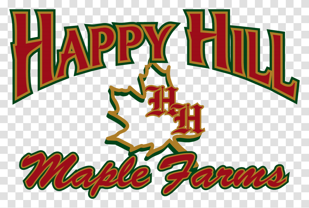 Happy Hill Maple Farms Pure Vermont Maple Products, Word, Alphabet, Logo Transparent Png