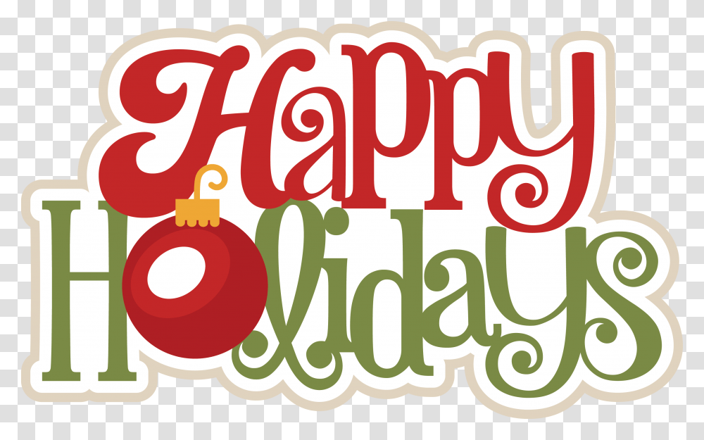 Happy Holidays 3 Image Clip Art Christmas Happy Holidays, Text, Label, Alphabet, Word Transparent Png