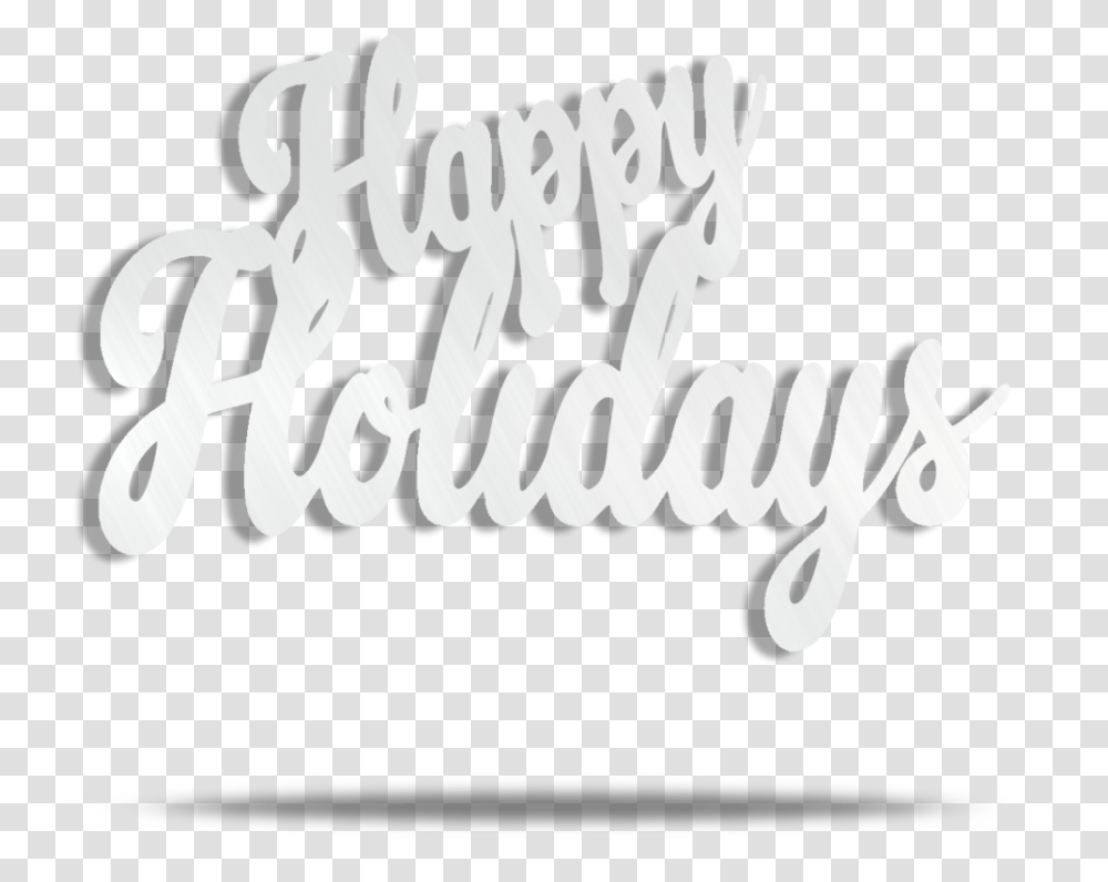 Happy Holidays White & Clipart Free Download White Happy Holidays, Text, Handwriting, Calligraphy, Pillow Transparent Png