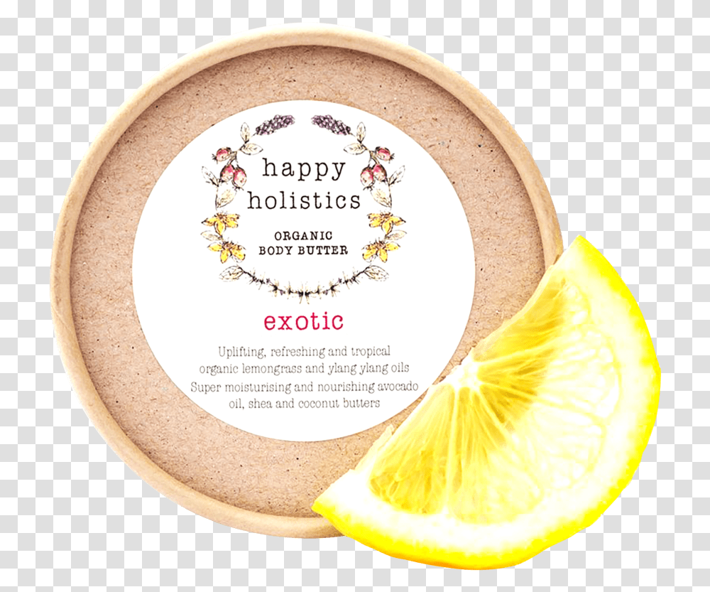 Happy Holistic Exotic Body Butter Cosmetics, Plant, Citrus Fruit, Food, Lemon Transparent Png