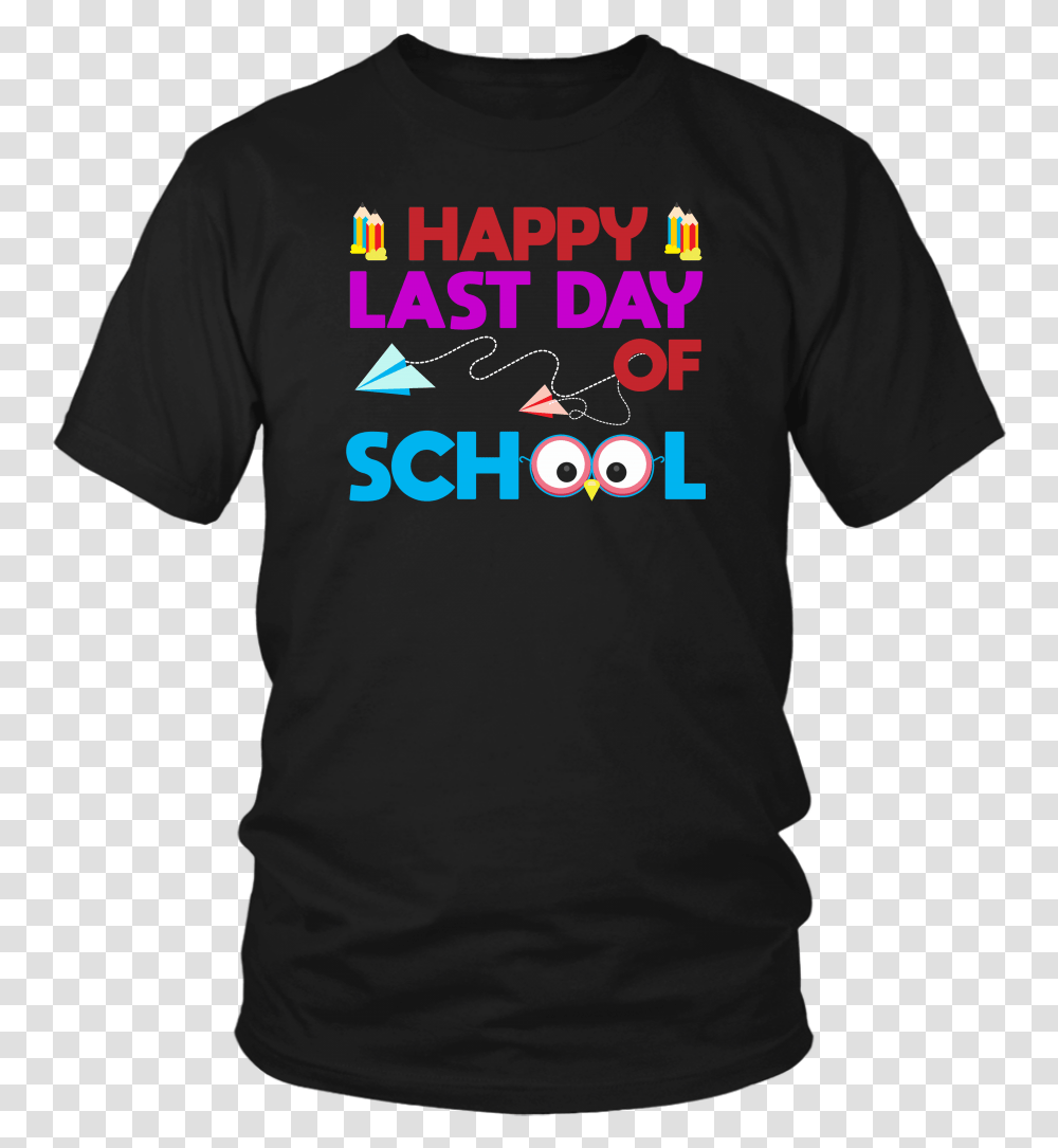Happy Last Day Of School Graduation Gift T Shirt Students Opengl T Shirt, Apparel, T-Shirt, Person Transparent Png