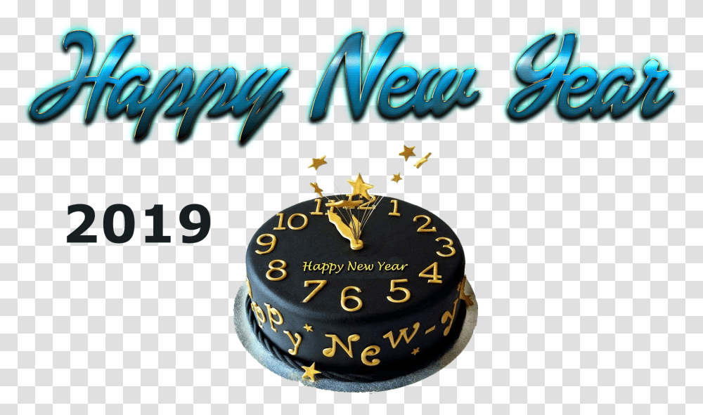 Happy New Year Happy New Year 2019 Happy New Year 2019 Cake, Dessert, Food, Birthday Cake, Text Transparent Png