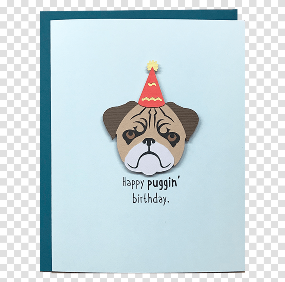 Happy Puggin, Apparel, Party Hat, Home Decor Transparent Png