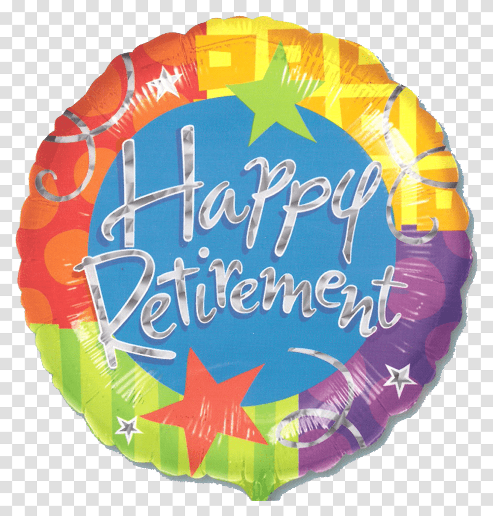 Happy Retirement Balloon Happy Retirement, Paper, Food, Sweets Transparent Png