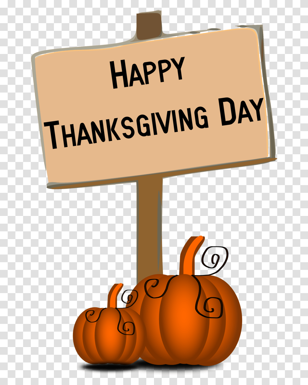 Happy Thanksgiving Day Clip Art Happy Thanks Giving Signs, Plant, Pumpkin, Vegetable, Food Transparent Png